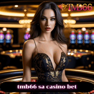 tmb66 sa casino bet